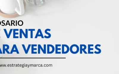 Aprende los Términos que Todo Vendedor Necesita Conocer